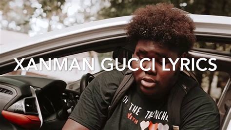 baby wanna be gucci now|xanman Gucci lyrics.